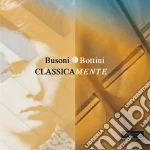 Ferruccio Busoni - Classicamente. Preludio E Fuga Op.5, 12 cd