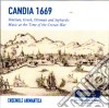Candia 1669: Venetian, Greek, Ottoman And Sephardic Music cd