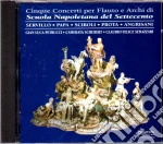 Cinque Concerti Per Flauto E Archi Di Scuola Napoletana Del Settecento cd