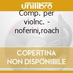 Comp. per violnc. - noferini,roach cd musicale di Flotow Offenbach/von