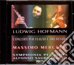Ludwig Hofmann - Hofmann Concerti Per Flauto cd