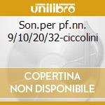 Son.per pf.nn. 9/10/20/32-ciccolini cd