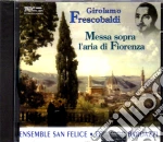 Girolamo Frescobaldi - Messa Sopra l'Aria Di Fiorenza cd