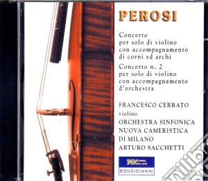 Lorenzo Perosi - Concerto Per Solo Di Violino Con Accompagnamento Di Corni Ed Archi, Concerto N. 2 cd musicale di Lorenzo Perosi