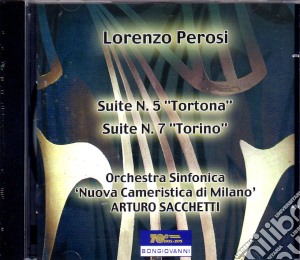 Lorenzo Perosi - Suite N. 5 Tortona, Suite N. 7 Torino cd musicale di Perosi