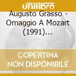 Augusto Grasso - Omaggio A Mozart (1991) Quintetto K 516 cd musicale di Augusto Grasso
