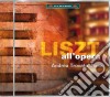 Franz Liszt - Liszt All'opera cd