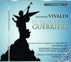 Antonio Vivaldi - Di Trombe Guerriere - Concerto Per 2 Trombe Rv 537 E Arie D'opera cd musicale di Vivali