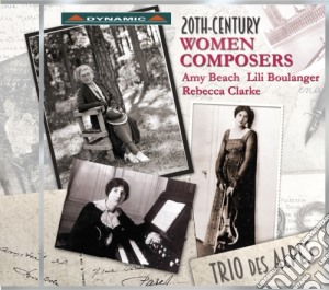 Rebecca Clarke Trio - 20th Century Women Composers cd musicale di Rebecca Clarke Trio