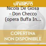 Nicola De Giosa - Don Checco (opera Buffa In Due Atti) (2 Cd)