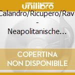 Stulichi/Calandro/Ricupero/Rava/Caputi - Neapolitanische Flutensonaten Des 18. Jahrhunderts cd