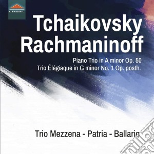 Pyotr Ilyich Tchaikovsky / Sergej Rachmaninov - Piano Trio Op.50 / Trio Elegiaque No.1 cd musicale