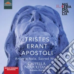 Antonio Nola - Tristes Erant Apostoli. Sacred Works cd