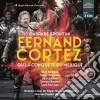 Gaspare Spontini - Fernand Cortez Ou La Conquete Du Mexique (3 Cd) cd