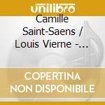 Camille Saint-Saens / Louis Vierne - Harmonium Vs Organ (2 Cd) cd
