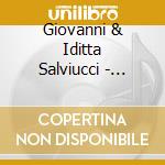 Giovanni & Iditta Salviucci - Early 20th-Century Songs From Rome cd