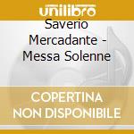 Saverio Mercadante - Messa Solenne cd