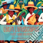 Guitalian Quartet: Latin Landscapes - Choro, Tango & More cd