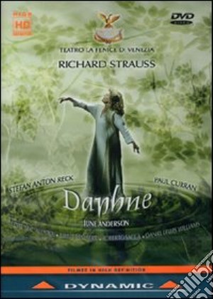 (Music Dvd) Richard Strauss - Daphne cd musicale di Paul Curran