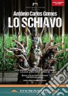 (Music Dvd) Antonio Carlos Gomes - Lo Schiavo cd