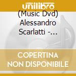 (Music Dvd) Alessandro Scarlatti - Griselda cd