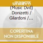 (Music Dvd) Donizetti / Gilardoni / Orchestra Donizetti Opera - Il Diluvio Universale cd