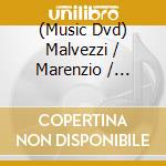 (Music Dvd) Malvezzi / Marenzio / Giustiniani - Maggio Musicale Fiorentino Opera Collection 1 (9 Dvd) cd