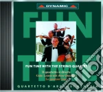 Quartetto D'Archi DI Venezia - Fun Time Whit The String Quartet cd