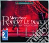Giacomo Meyerbeer - Robert Le Diable (3 Cd) cd musicale di Meyerbeer