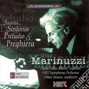 Gino Marinuzzi - Sicania, Sinfonia, Preludio E Preghiera cd musicale di Marinuzzi Jr. Gino