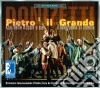 Gaetano Donizetti - Pietro Il Grande (2 Cd) cd