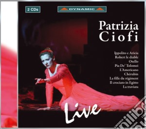 Patrizia Ciofi: Live (2 Cd) cd musicale di Patrizia Ciofi