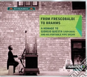 Johann Sebastian Bach - From Frescobaldi To Brahms. A Homage To Giorgio Questa cd musicale di Bach J.S. / Brumel