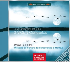 Alessandro Rolla - 3 Violin Concertos cd musicale di Rolla Alessandro
