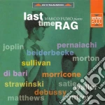 Last Time Rag : Joplin, Morton, Morricone, Stravinsky, Satie.. cd