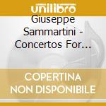 Giuseppe Sammartini - Concertos For Various Instruments cd