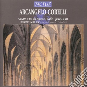 Arcangelo Corelli - Sonate A Tre Da Chiesa cd musicale di Ensemble Aurora