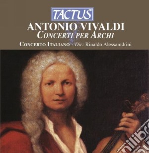 Antonio Vivaldi - Concerti Per Archi cd musicale di Antonio Vivaldi