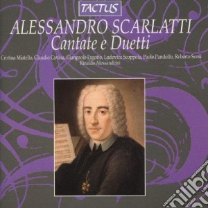 Alessandro Scarlatti - Cantate E Duetti cd musicale di Domenico Scarlatti