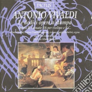 Antonio Vivaldi - Le Dodici Opere A Stampa: Opera II - Sonate 1/6 Per Violino cd musicale di Antonio Vivaldi