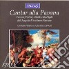 Consort Veneto - Cantar Alla Pavana: Canzoni, Frottole, Villotte E Madrigali cd