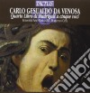 Carlo Gesualdo - Quarto Libro De' Madrigali cd
