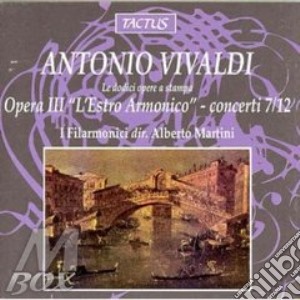 Antonio Vivaldi - Le Dodici Opere A Stampa: Opera III - L'Estro Armonico Concerti 7/12 cd musicale di Antonio Vivaldi