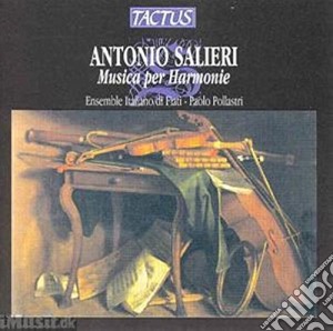 Antonio Salieri - Musica Er Harmonie cd musicale di Salieri