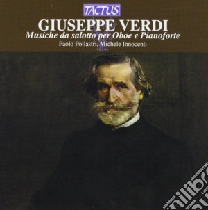 Giuseppe Verdi - Musiche Da Salotto Per Oboe E Pianoforte cd musicale di Giuseppe Verdi