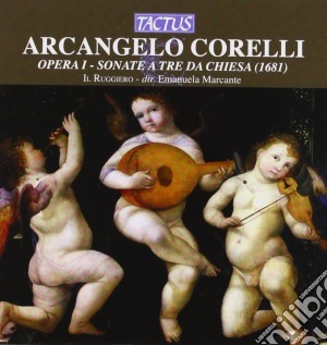 Arcangelo Corelli - Opera I - Sonate Da Chiesa cd musicale di Il Ruggiero