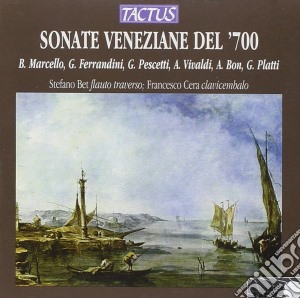 Sonate Veneziane Del '700: Marcello, Ferrandini, Pescetti, Vivaldi, Bon, Platti cd musicale di Artisti Vari