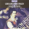 Girolamo Frescobaldi - Canzoni Alla Francese cd