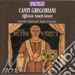 Canti Gregoriani: Officium Sancti Severi cd
