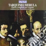 Tarquinio Merula - Opera Completa Per Organo